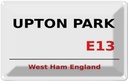Blechschild 20x30 cm West Ham Upton Park E13 Abenteuer Reisen England Urlaub