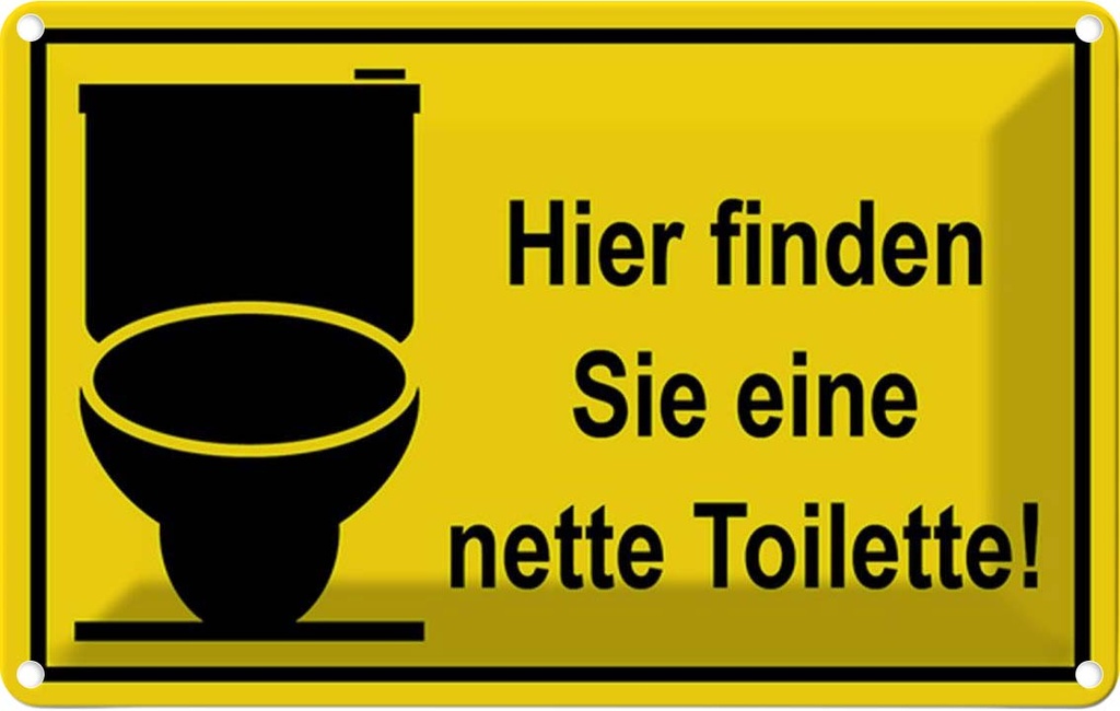 [LA-114546-2030] Blechschild 20x30 cm Hier finden sie nette Toilette Warnschild Hinweisschild Sicherheit Vorsicht