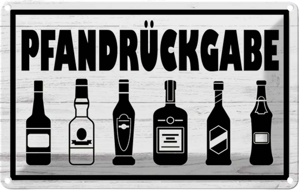 [LA-114572-2030] Blechschild 20x30 cm Pfandrückgabe Dekoration Bar Club Alkohol