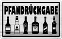Blechschild 20x30 cm Pfandrückgabe Dekoration Bar Club Alkohol