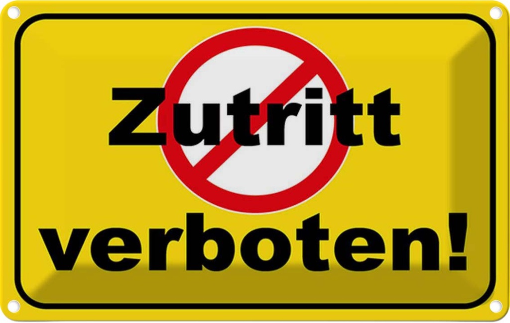 [LA-114839-2030] Blechschild 20x30 cm Zutritt verboten Straßenschild Warnschild Hinweisschild Sicherheit Vorsicht