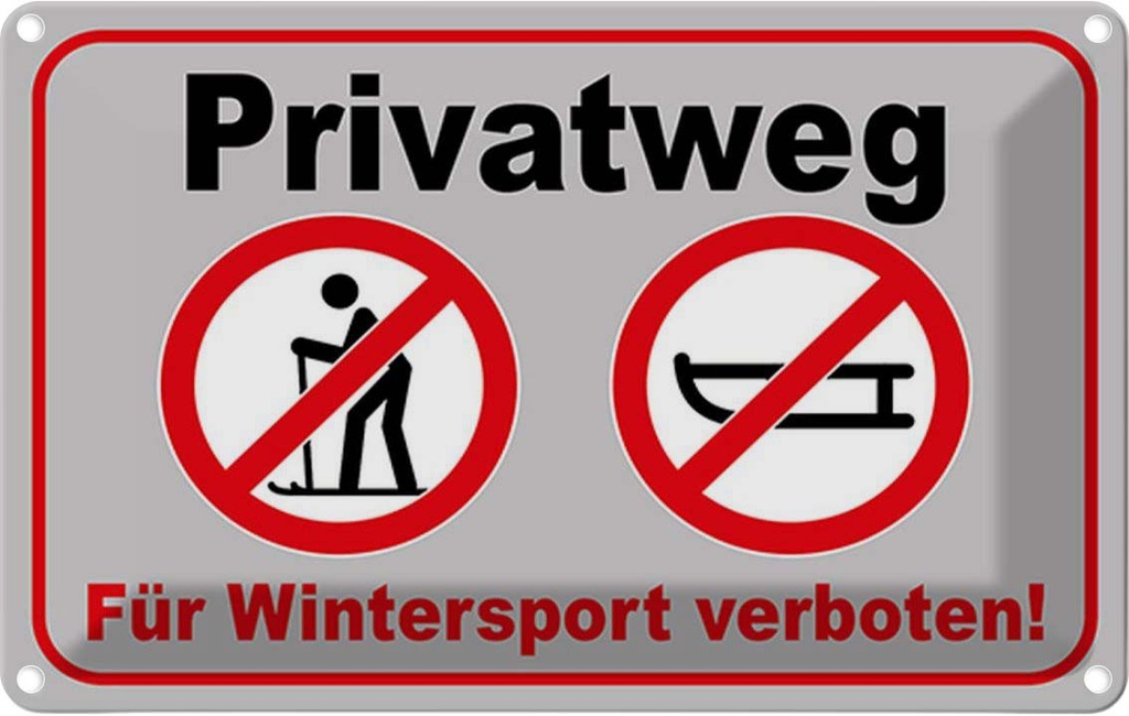 [LA-114842-2030] Blechschild 20x30 cm Privatweg Wintersport verboten Warnschild Hinweisschild Sicherheit Vorsicht