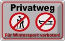 Blechschild 20x30 cm Privatweg Wintersport verboten Warnschild Hinweisschild Sicherheit Vorsicht