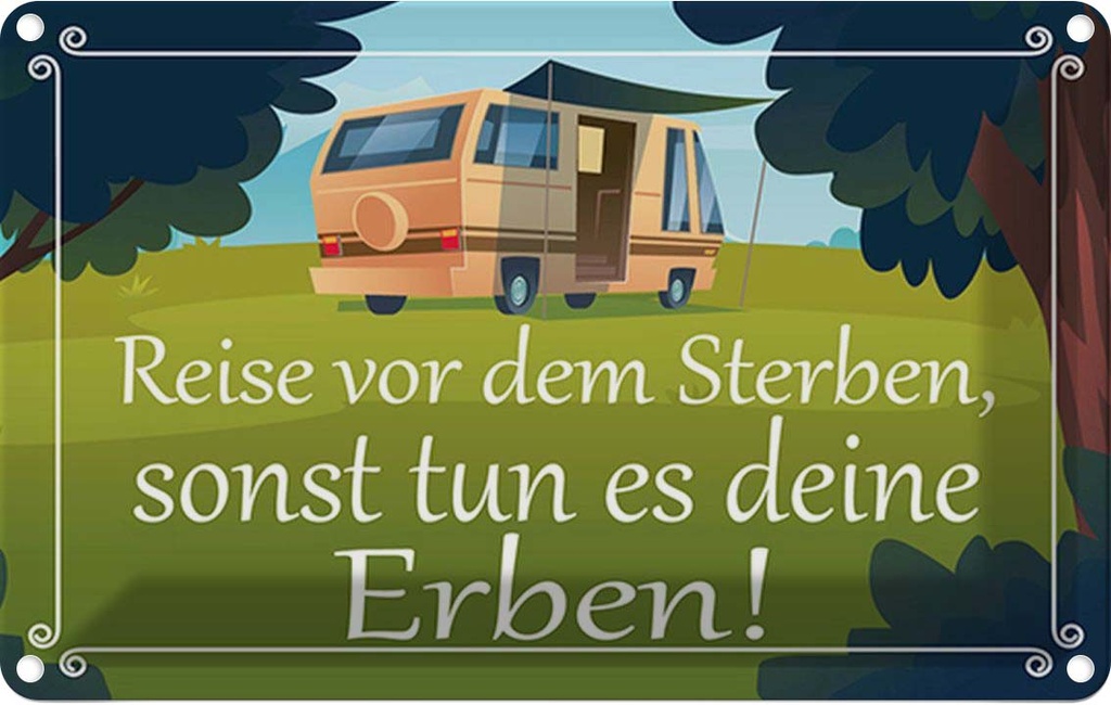 [LA-114898-2030] Blechschild 20x30 cm Reise vor dem Sterben Erben Abenteuer Reisen Spruch Zitat