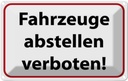 Blechschild 20x30 cm Fahrzeuge abstellen verboten Warnschild Hinweisschild Sicherheit Vorsicht
