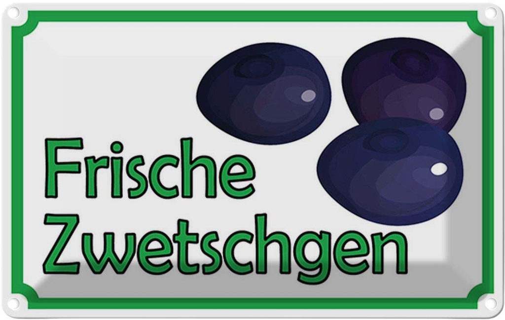 [LA-114958-2030] Blechschild 20x30 cm frische Zwetschgen Hofladen Marktstand Laden Obst Gemüse