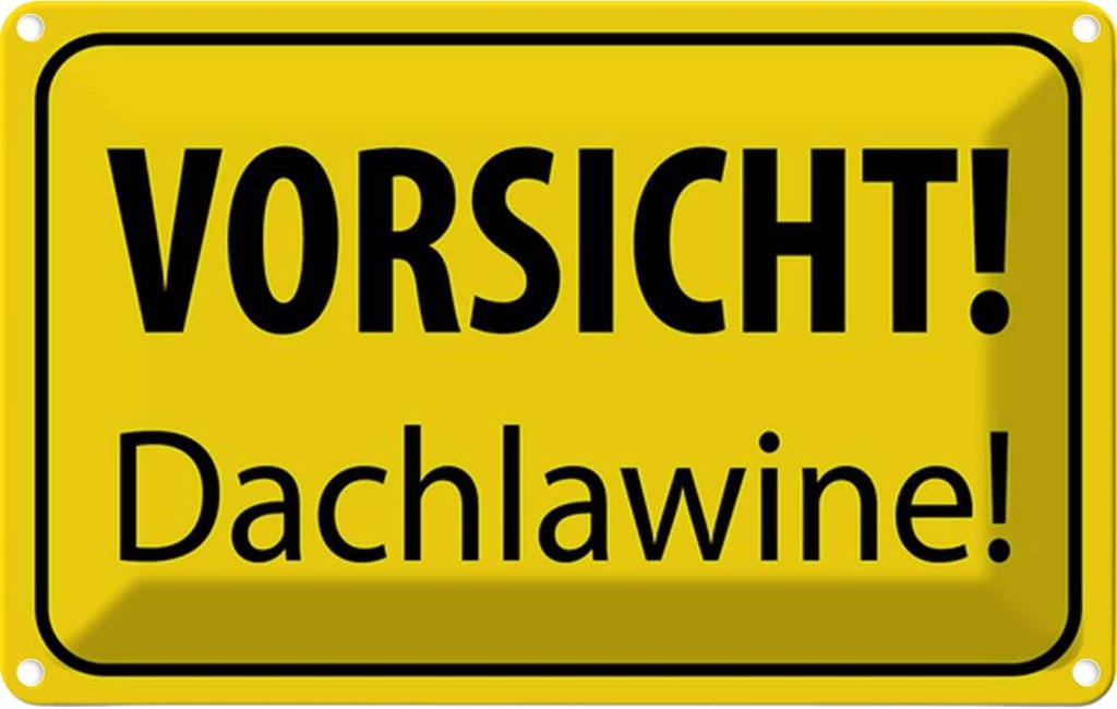 [LA-115101-2030] Blechschild 20x30 cm Vorsicht Dachlawine Warn Warnschild Hinweisschild Sicherheit