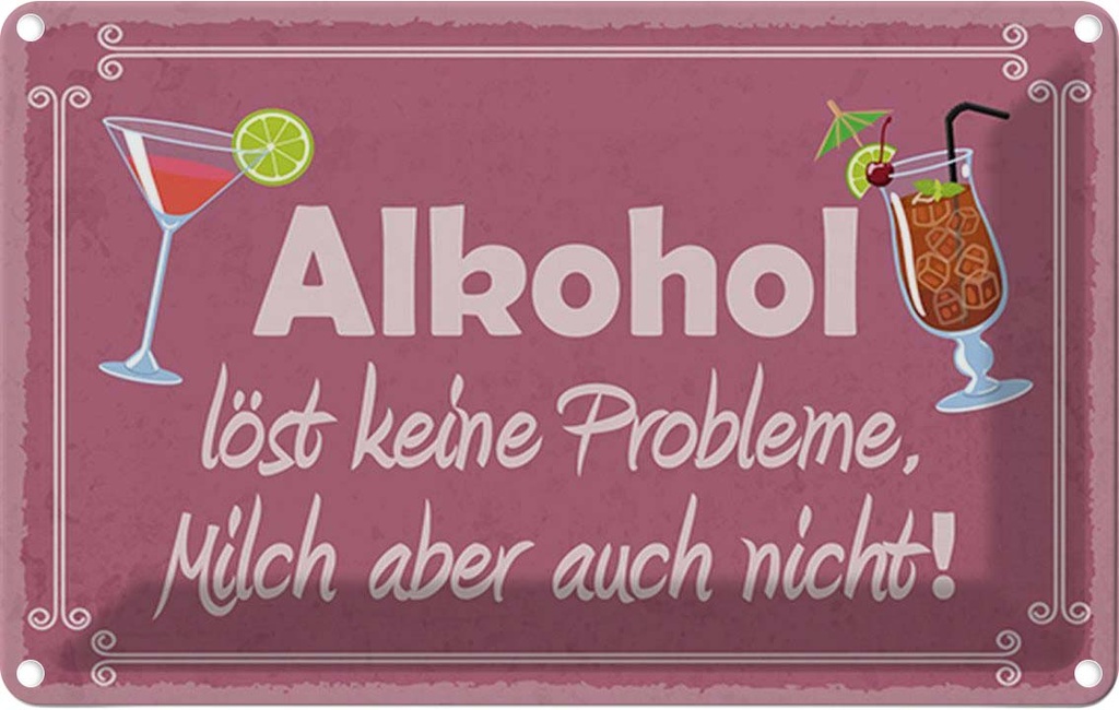 [LA-115262-2030] Blechschild 20x30 cm Alkohol löst keine Probleme Essen Trinken Bar Club
