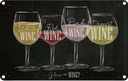 Blechschild 12x18 cm Wein Glass Club Alkohol of wine? red white Essen Trinken Bar