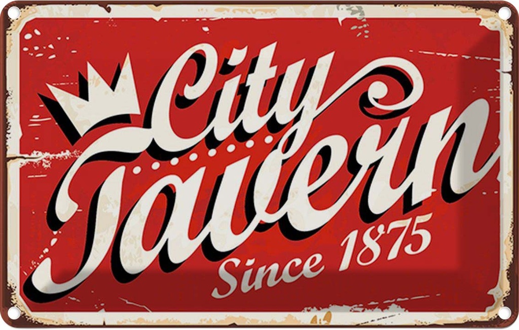 [LA-114782-1812] Blechschild 12x18 cm City Tavern since 1875 Alkohol Essen Trinken Bar Club