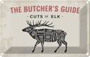 Blechschild 12x18 cm Elch cuts of Elk Metzgerei Hofladen Marktstand Laden