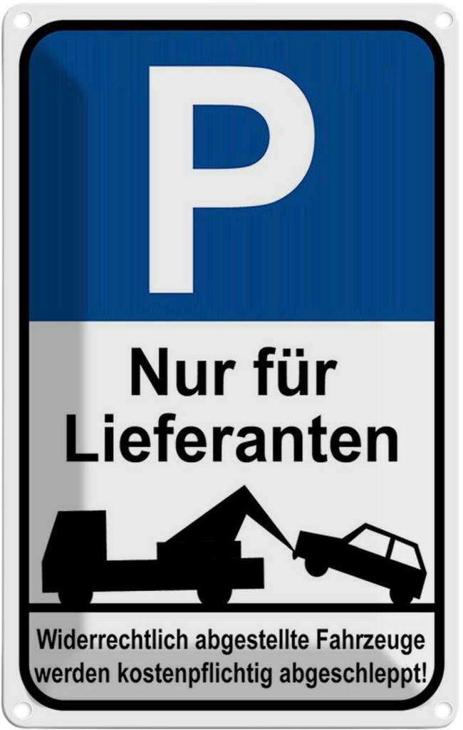 [LA-114816-1812] Blechschild 18x12 cm Parkplatz nur Lieferanten Parkplatzschild