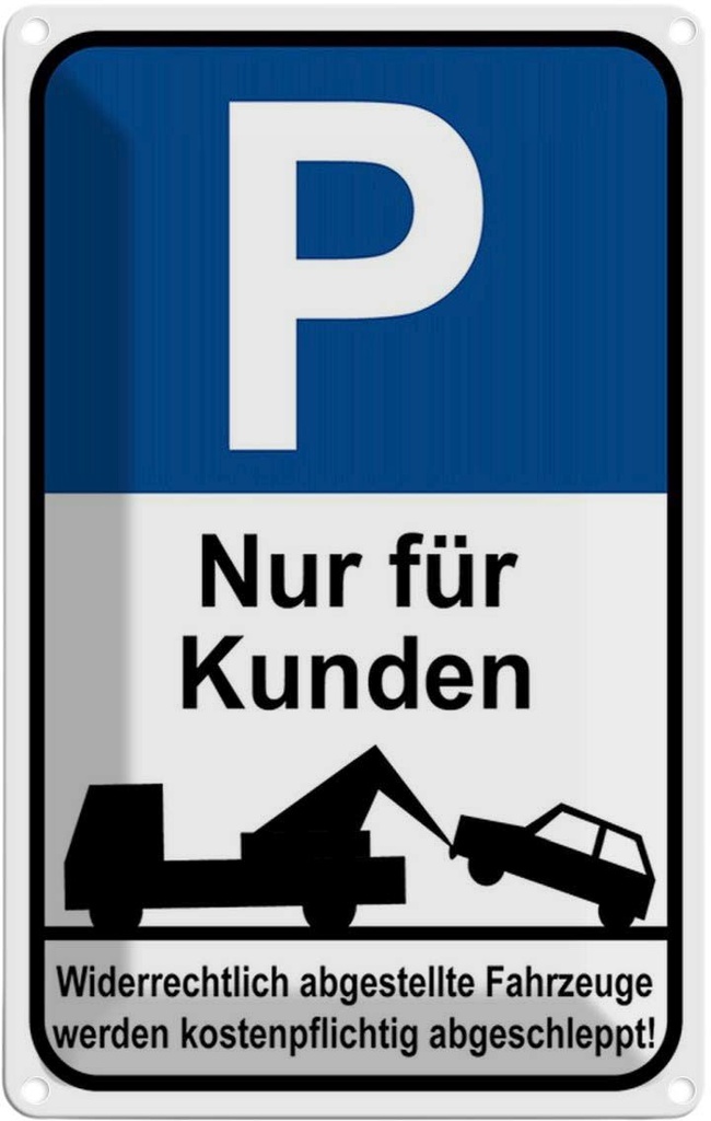 [LA-114822-1812] Blechschild 18x12 cm Parkplatz P nur für Kunde Parkplatzschild