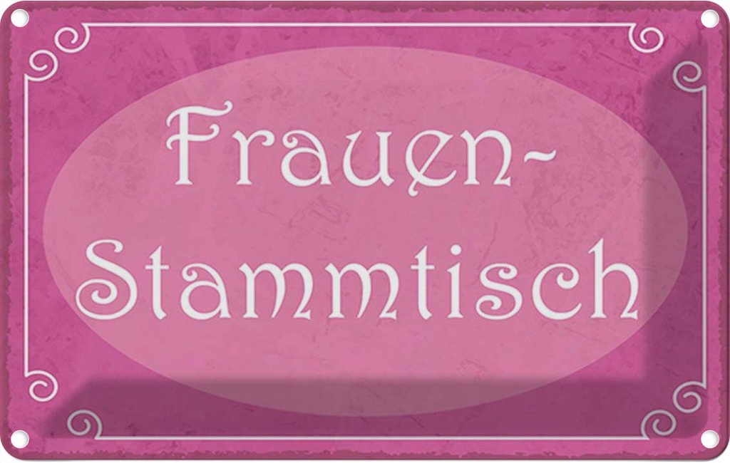 [LA-114844-1812] Blechschild 12x18 cm Frauen Stammtisch Männer