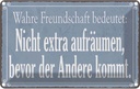 Blechschild 12x18 cm wahre Freundschaft bedeutet Familie Freunde