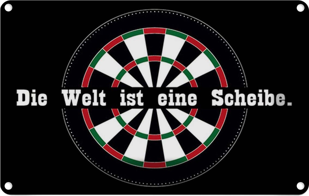 [LA-114913-1812] Blechschild 12x18 cm Dart die Welt ist eine Scheibe Sport Hobby Spruch Zitat
