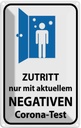 Blechschild 18x12 cm Zutritt negativen Corona Test Warnschild Hinweisschild Sicherheit Vorsicht