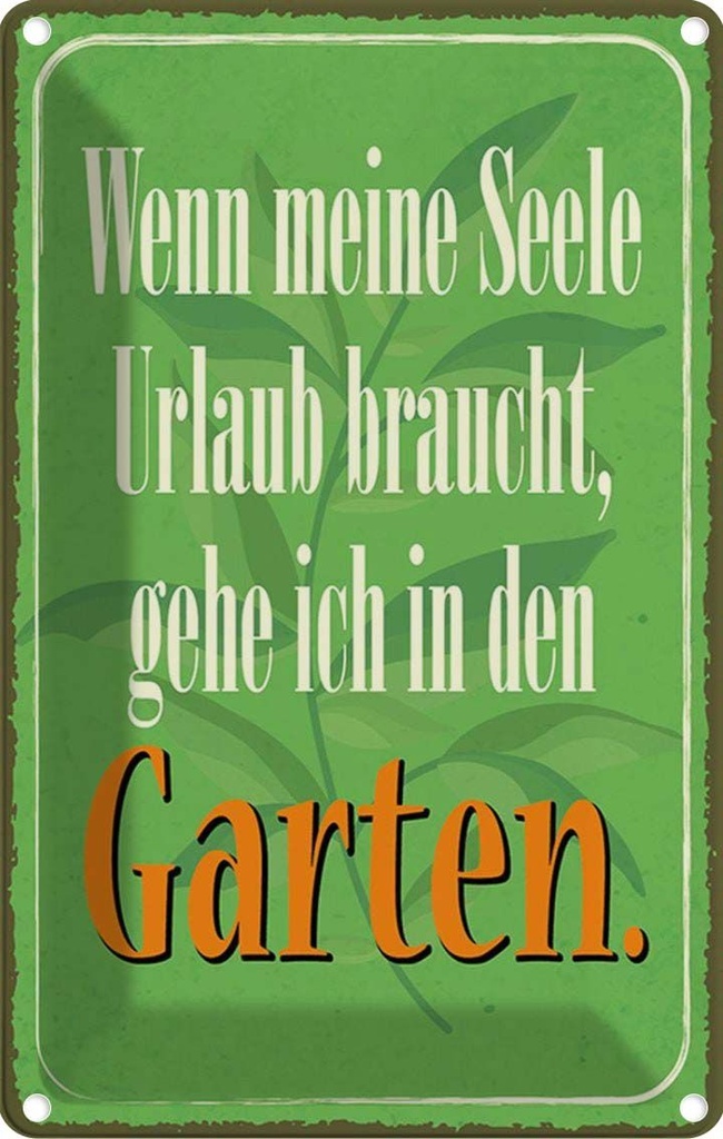 [LA-114935-1812] Blechschild 18x12 cm Seele braucht Urlaub gehe Garten Geschenk