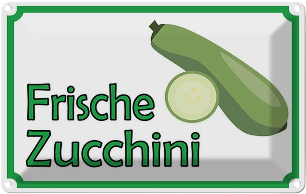 [LA-114940-1812] Blechschild 12x18 cm frische Zucchini Hofladen Marktstand Laden Obst Gemüse