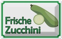 Blechschild 12x18 cm frische Zucchini Hofladen Marktstand Laden Obst Gemüse