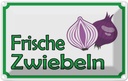 Blechschild 12x18 cm frische Zwiebeln Hofladen Marktstand Laden Obst Gemüse