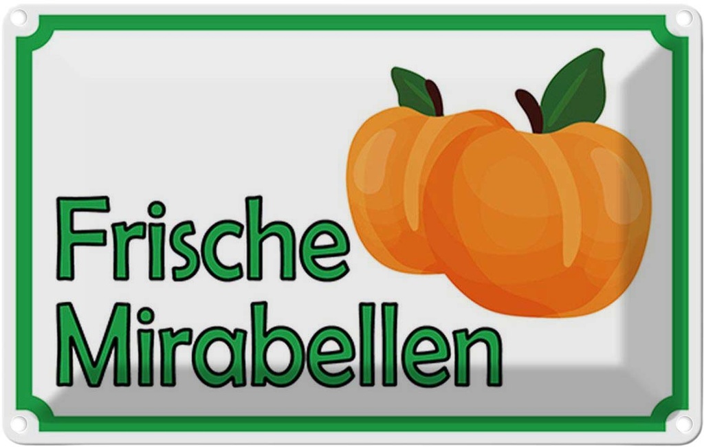 [LA-114954-1812] Blechschild 12x18 cm frische Mirabellen Hofladen Marktstand Laden Obst Gemüse