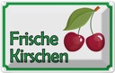 Blechschild 12x18 cm frische Kirschen Hofladen Marktstand Laden Obst Gemüse