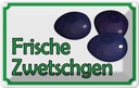 Blechschild 12x18 cm frische Zwetschgen Hofladen Marktstand Laden Obst Gemüse