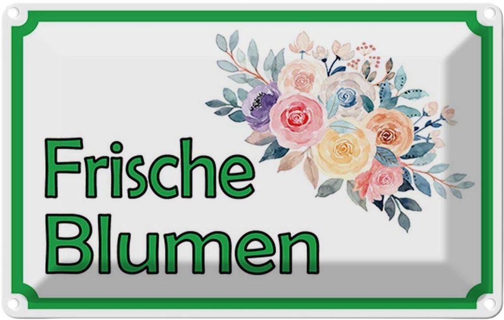 [LA-114965-1812] Blechschild 12x18 cm frische Blumen Verkauf Hofladen Marktstand Laden Obst Gemüse