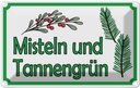 Blechschild 12x18 cm Misteln Tannengrün Verkauf Dekoration