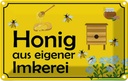 Blechschild 12x18 cm Honig aus eigener Imkerei Hofladen Marktstand Laden Werbeschild