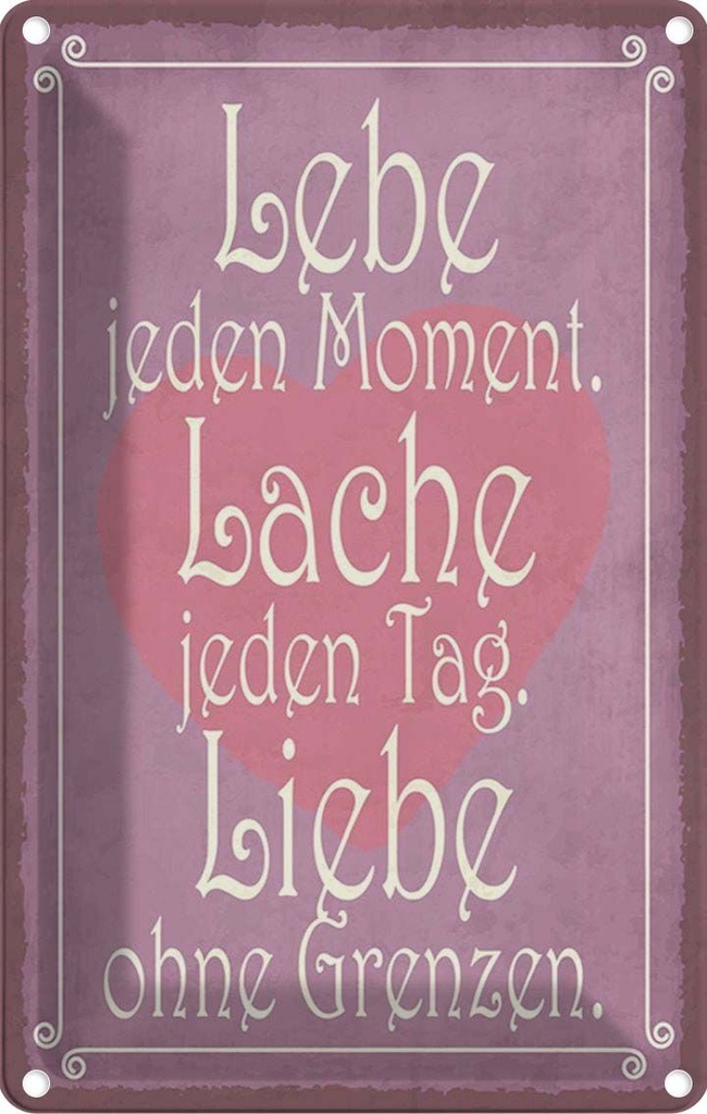 [LA-115057-1812] Blechschild 18x12 cm Lebe jeden Moment Lache Liebe Dekoration