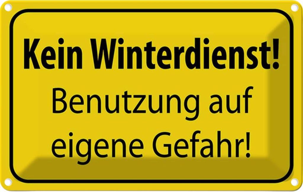 [LA-115097-1812] Blechschild 12x18 cm kein Winterdienst eigene Gefahr Warnschild Hinweisschild Sicherheit Vorsicht