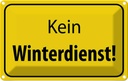 Blechschild 12x18 cm kein Winterdienst Warn Warnschild Hinweisschild Sicherheit Vorsicht