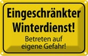 Blechschild 12x18 cm eingeschränkt Winterdienst Dekoration Warnschild Hinweisschild Sicherheit Vorsicht