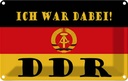 Blechschild 12x18 cm ich war Spaß Flagge Fahne Wappen dabei DDR Ostalgie Witz Humor Lustig