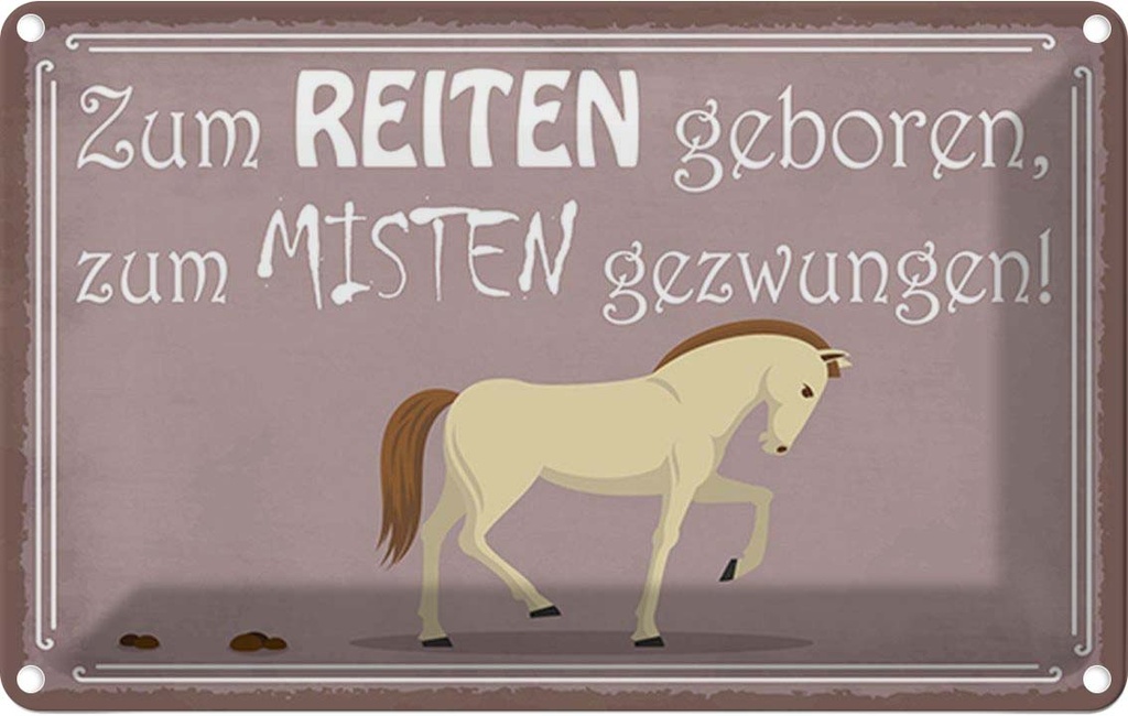 [LA-115184-1812] Blechschild 12x18 cm zum Reiten geboren Pferd Tier Haustier