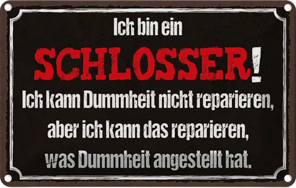 [LA-115218-1812] Blechschild 12x18 cm bin Schlosser kann reparieren Beruf Arbeit