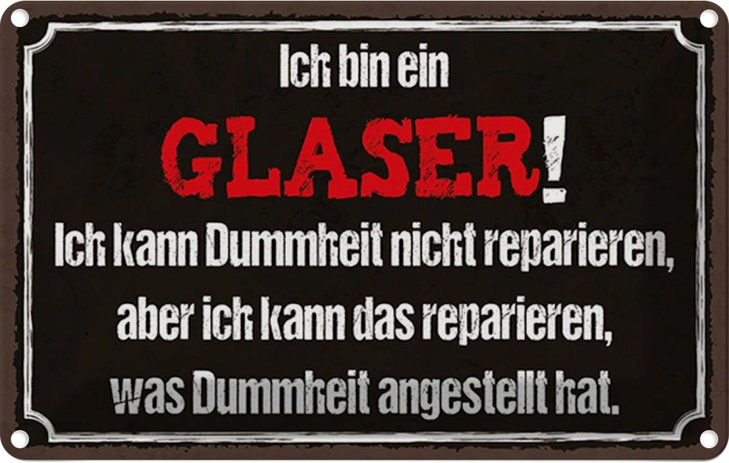 [LA-115220-1812] Blechschild 12x18 cm ich bin Glaser kann reparieren Beruf Arbeit