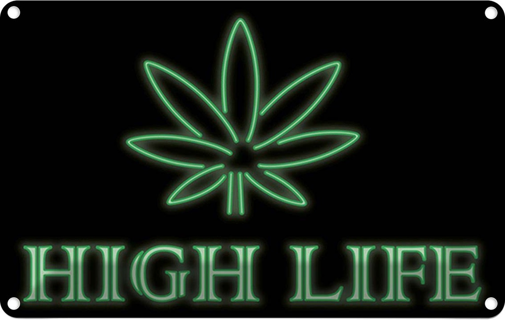 [LA-115226-1812] Blechschild 12x18 cm High Life Cannabis