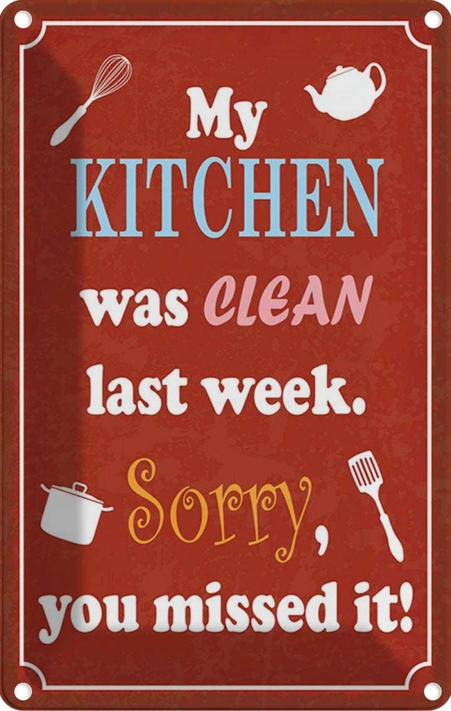 [LA-115232-1812] Blechschild 18x12 cm my Kitchen Kochen was clean last week Küche Essen