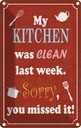 Blechschild 18x12 cm my Kitchen Kochen was clean last week Küche Essen