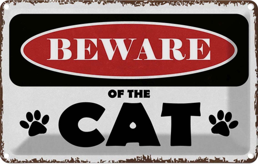 Blechschild 12x18 cm beware of the CAT Vorsicht