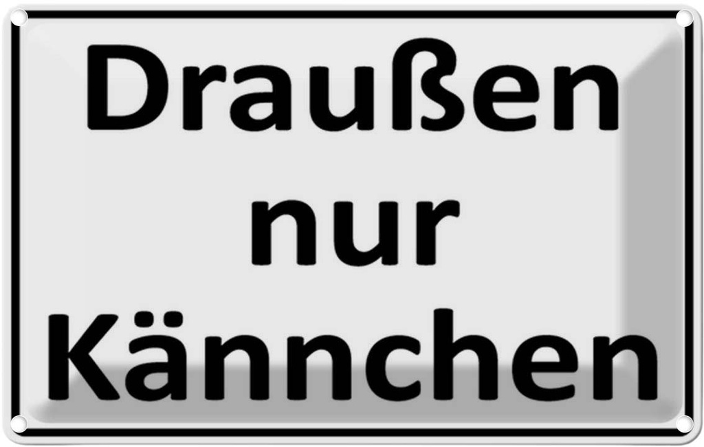 [LA-1781464] Blechschild 12x18 cm Draußen nur Kännchen Essen Trinken