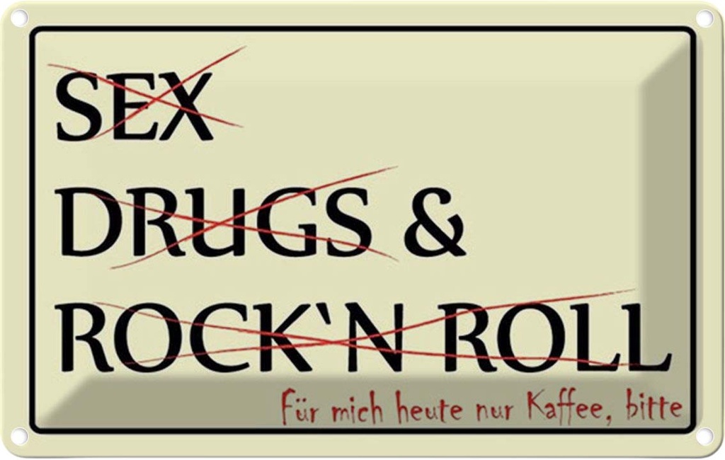 Blechschild 12x18 cm Sex Drugs Rock nur bitte