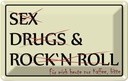 Blechschild 12x18 cm Sex Drugs Rock nur bitte
