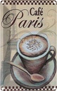 Blechschild 18x12 cm Paris Eiffelturm Tasse Cafe