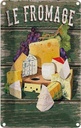 Blechschild 18x12 cm Le Fromage Käse Sorten Cheese