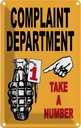 Blechschild 18x12 cm complaint Department take number