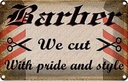 Blechschild 12x18 cm Friseur Barber we cut with pride style